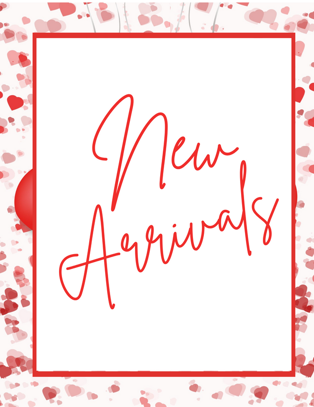 NEW ARRIVALS